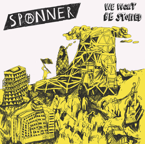 Spanner - We Won't Be Stopped